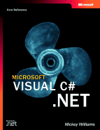 Microsoft Visual C#(tm) .Net (Core Reference) - Williams, Mickey