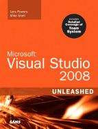 Microsoft Visual Studio 2008 Unleashed - Powers, Lars, and Snell, Mike