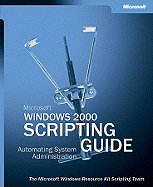 Microsoft Windows 2000 Scripting Guide