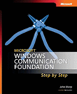 Microsoft Windows Communication Foundation Step by Step - Sharp, John