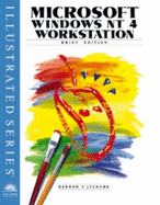 Microsoft Windows NT 4 Workstation - Illustrated Brief Edition