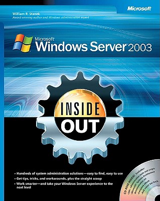 Microsoft Windows Server 2003 Inside Out - Stanek, William R