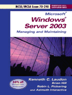 Microsoft Windows Server 2003 Managing and Maintaining Exam 70-290