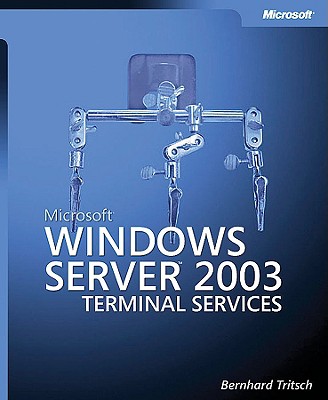 Microsoft Windows Server 2003 Terminal Services - Tritsch, Bernhard