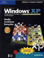 Microsoft Windows XP: Comprehensive Concepts and Techniques, Service Pack 2 Edition