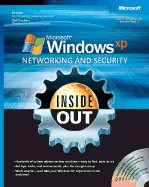 Microsoft Windows XP Networking and Security Inside Out: Also Covers Windows 2000