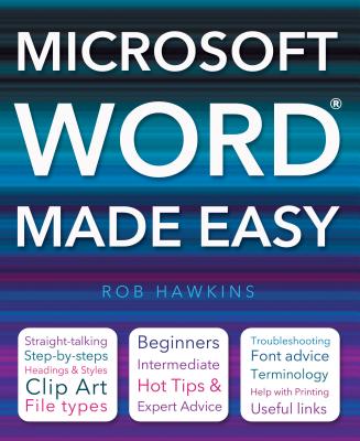 Microsoft Word Made Easy - Hawkins, Rob