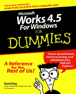 Microsoft? Works 4.5 for Windows? for Dummies? - Kay, David C