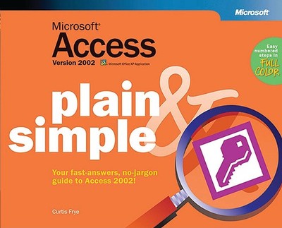 Microsofta Access Version 2002 Plain & Simple - Frye, Curtis