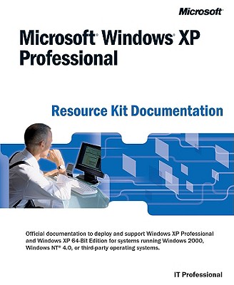 Microsofta Windowsa XP Professional Resource Kit Documentation - Microsoft Corporation, and Corporation, Microsoft