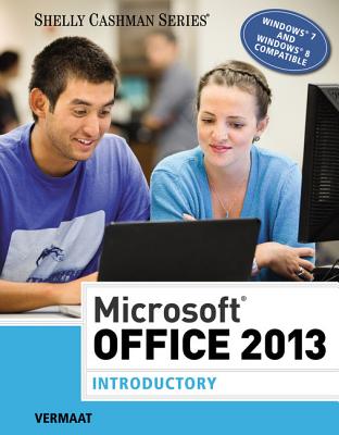 Microsoftoffice 2013: Introductory - Vermaat, Misty E