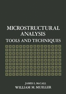 Microstructural Analysis: Tools and Techniques