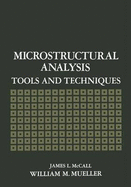 Microstructural Analysis: Tools and Techniques - McCall, J (Editor)