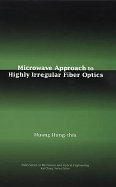 Microwave Approach to Highly Irregular Fiber Optics