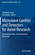 Microwave Cavities and Detectors for Axion Research: Proceedings of the 3rd International Workshop