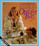 Microwave Cooking for One and Two - Bowen, Carol