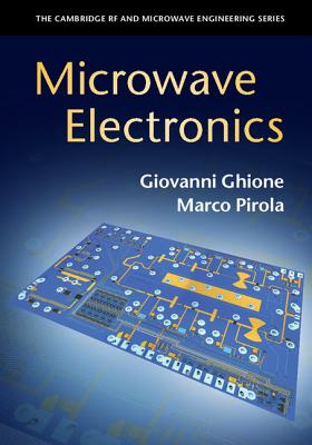 Microwave Electronics - Ghione, Giovanni, and Pirola, Marco