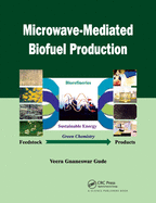 Microwave-Mediated Biofuel Production