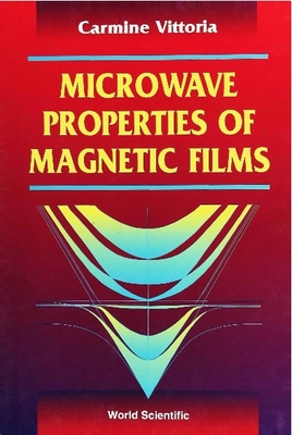 Microwave Properties of Magnetic Films - Vittoria, Carmine