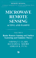 Microwave Remote Sensing Volume 2 - Ulaby, Fawwaz T, Ph.D., and Moore, Richard K, and Fung, Adrian K