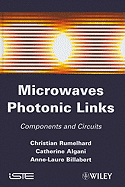 Microwaves Photonic Links: Components and Circuits