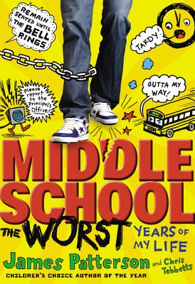Middle School, the Worst Years of My Life - Patterson, James