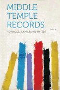 Middle Temple Records Volume 1