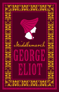Middlemarch: Annotated Edition (Alma Classics Evergreens)