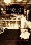 Middletown Township Volume III