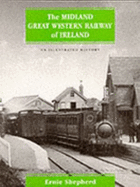 Midland Great Western Railway: An Illustrated History