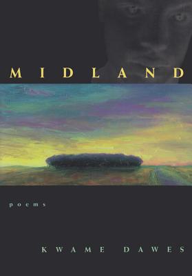 Midland: Poems - Dawes, Kwame