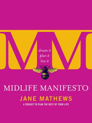 Midlife Manifesto - Mathews, Jane