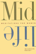 Midlife: Meditations for Women