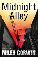 Midnight Alley: An Ash Levine Thriller Volume 2