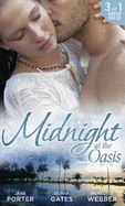 Midnight at the Oasis: His Majesty's Mistake (A Royal Scandal, Book 2) / to Tempt a Sheikh (Pride of Zohayd, Book 2) / Sheikh, Children's Doctor...Husband