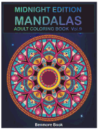 Midnight Edition Mandala: Adult Coloring Book 50 Mandala Images Stress Management Coloring Book For Relaxation, Meditation, Happiness and Relief & Art Color Therapy(Volume 9)