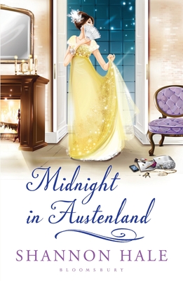 Midnight in Austenland: A Novel - Hale, Shannon, Ms.