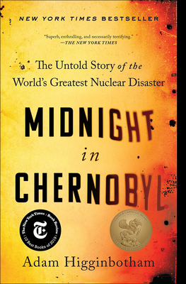 Midnight in Chernobyl - Higginbotham, Adam