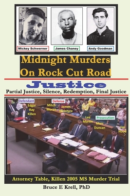 Midnight Murders on Rock Cut Road: Justice: Partial Justice, Silence, Redemption, Final Justice - Krell, Bruce E