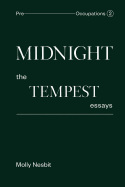 Midnight: The Tempest Essays: Pre-Occupations 2