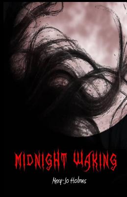 Midnight Waking - Holmes, Mary-Jo