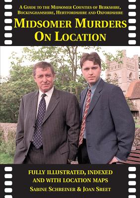 Midsomer Murders on Location - Schreiner, Sabine, and Street, Joan, and Richards, Antony John (Editor)