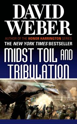 Midst Toil and Tribulation: A Novel in the Safehold Series (#6) - Weber, David