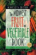 Midwest Fruit and Vegetable Book: Minnesota