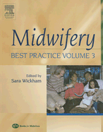 Midwifery: Best Practice, Volume 3: Volume 3 - Wickham, Sara, Rm, Ma