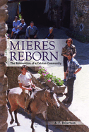 Mieres Reborn: The Reinvention of a Catalan Community