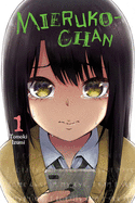 Mieruko-Chan, Vol. 1: Volume 1
