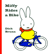 Miffy Rides a Bike