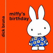 Miffy's Birthday - Bruna, Dick