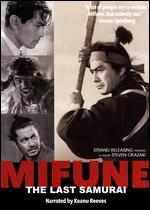 Mifune: The Last Samurai - Steven Okazaki